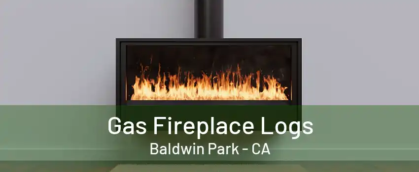 Gas Fireplace Logs Baldwin Park - CA